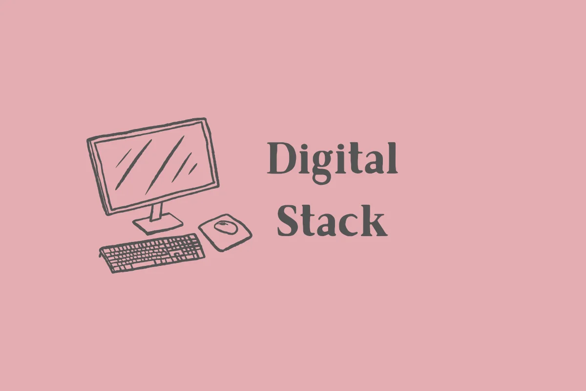Managing Your Digital Stack