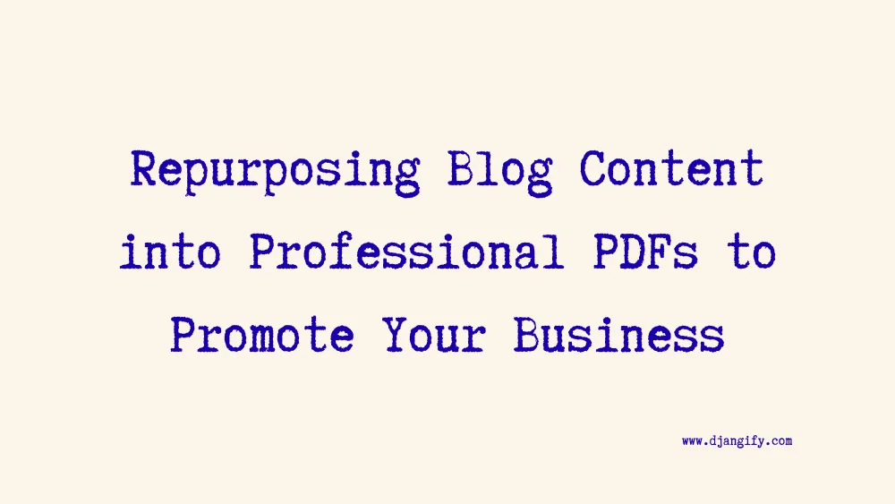 How to Turn Blog Posts into Professional Ebooks and Guides