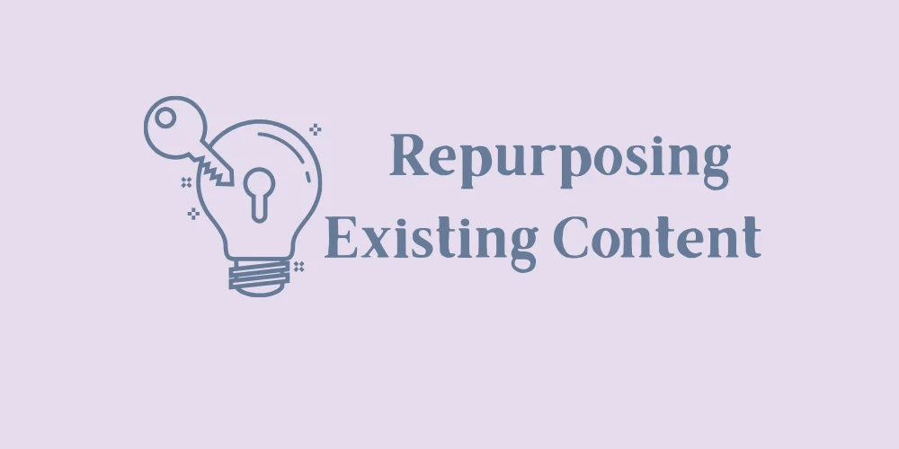 How to Turn Existing Content into a Pillar for Repurposing